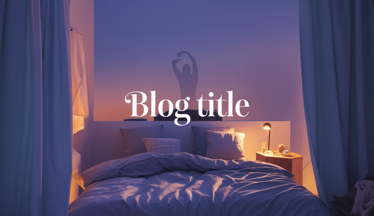 Good Sleep Hygiene: Simple Habits for Better Rest