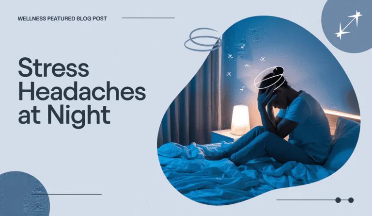 Stress Headaches at Night: Causes & Relief